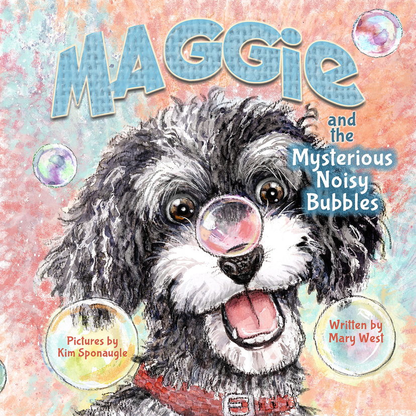 Book cover: Maggie and the Mysterious Noisy Bubbles — a shaggy dog with a bubble on its nose